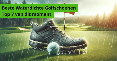 Beste Waterdichte Golfschoenen: Top 7 van dit .